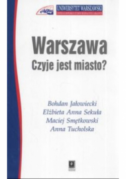 Warszawa Czyje jest miasto ?