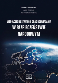 Współczesne strategie oraz rozwiązania w bezpieczeństwie narodowym