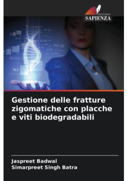 Gestione delle fratture zigomatiche con placche e viti biodegradabili