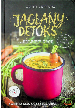 Jaglany Detoks Kolejny krok
