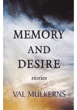 Memory and Desire