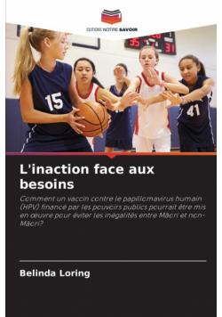 L'inaction face aux besoins
