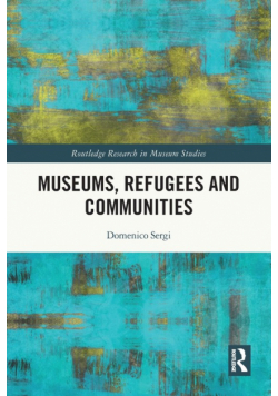 Museums, Refugees and Communities