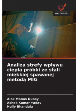 Analiza strefy wpływu ciepła próbki ze stali miękkiej spawanej metodą MIG