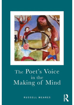 The Poet's Voice in the Making of Mind