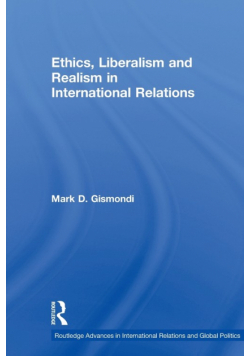 Ethics, Liberalism and Realism in International Relations