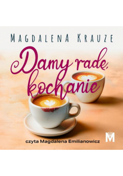 Damy radę, kochanie