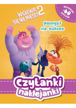 Pomysł na sukces. W głowie się nie mieści 2. Czytanki naklejanki