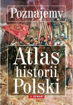 Poznajemy Atlas historii Polski