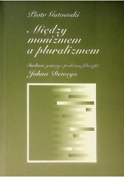 Między monizmem a pluralizmem