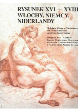 Rysunek XVI - XVIII w. Włochy, Niemcy, Niderlandy