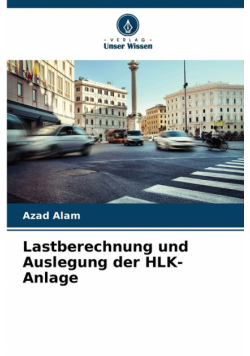 Lastberechnung und Auslegung der HLK-Anlage