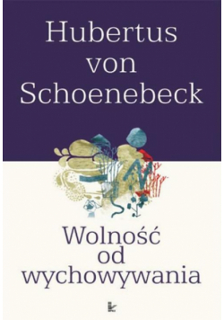 Wolność od wychowywania