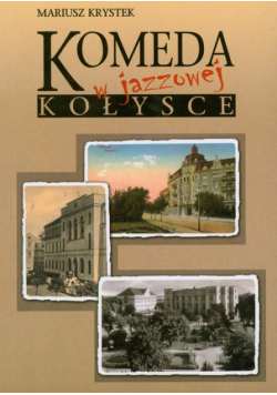Komeda w jazzowej kołysce
