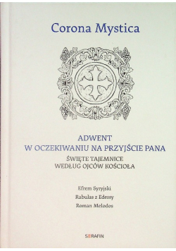 Corona Mystica Adwent W oczekiwaniu na przyjście Pana