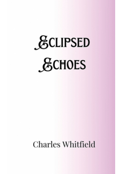 Eclipsed Echoes