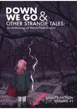 Down We Go & Other Strange Tales