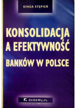 Konsolidacja a efektywność banków w Polsce