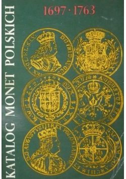 Katalog monet Polskich 1697 do 1763