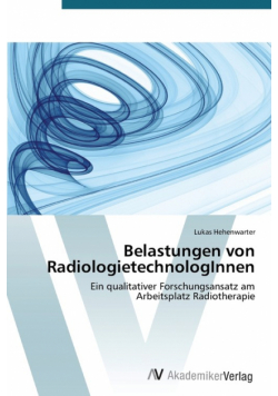 Belastungen von RadiologietechnologInnen