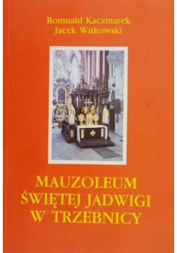 Mauzoleum świętej Jadwigi w Trzebnicy