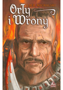 Michalski J.M.R - Orły i wrony