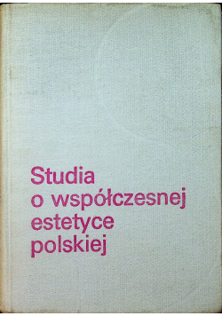 Studia o współczesnej estetyce polskiej