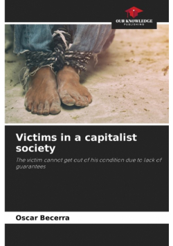 Victims in a capitalist society