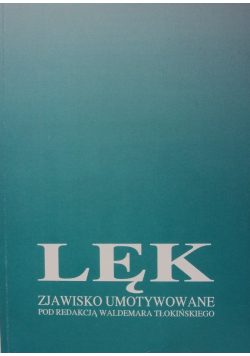 Lęk zjawisko umotywowane