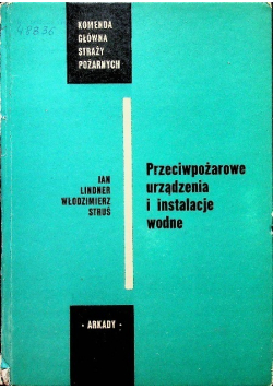 Przeciwpożarowe urządzenia i instalacje wodne