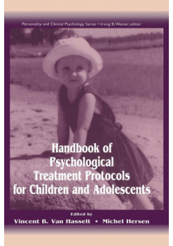 Handbook of Psychological Treatment Protocols for Children and Adolescents