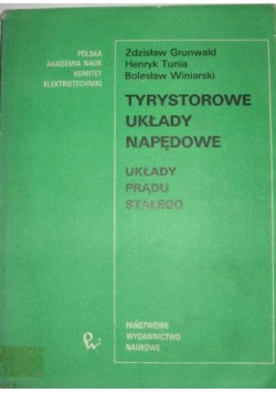 Tyrystorowe układy napędowe Układy prądu stałego