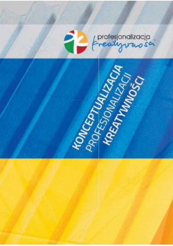 Konceptualizacja profesjonalizacji kreatywności