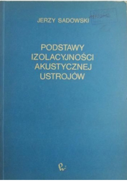 Podstawy izolacyjności akustycznej ustrojów