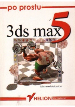 Po prostu 3ds max 5 Matossian Michele