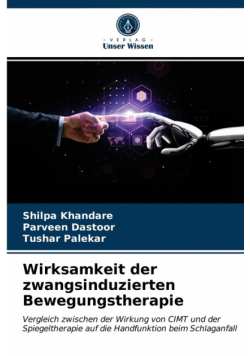 Wirksamkeit der zwangsinduzierten Bewegungstherapie