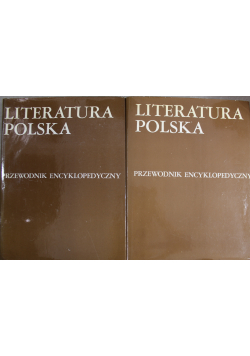 Literatura polska Przewodnik encyklopedyczny Tom I i II