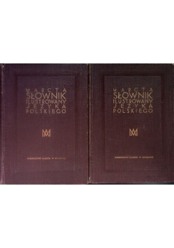 Słownik ilustrowany Języka Polskiego Tom 1 i 2,  1929 r.