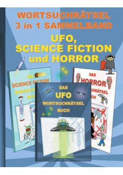 Wortsuchrätsel 3 In 1 Sammelband Ufo, Science Fiction Und Horror
