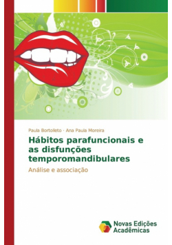 Hábitos parafuncionais e as disfunções temporomandibulares