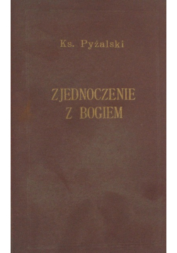 Zjednoczenie z Bogiem Tom II 1935 r.