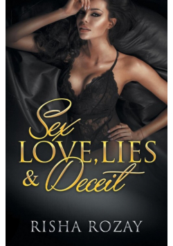 Sex, Love, Lies & Deceit