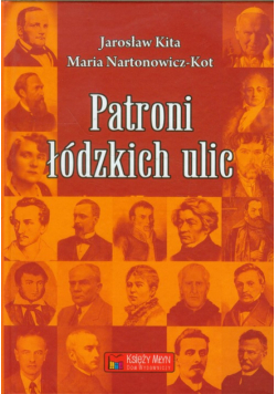 Patroni łódzkich ulic