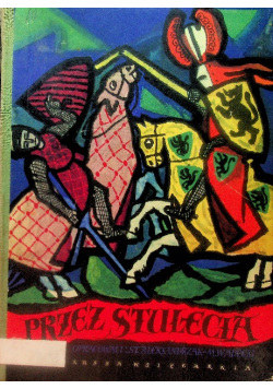 Przez Stulecia opowiadania z historii Polski