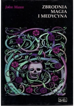 Zbrodnia magia i medycyna