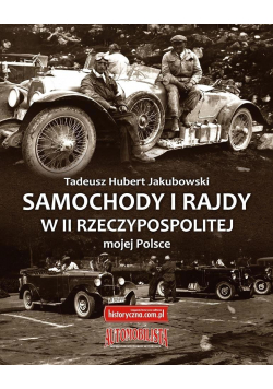 Samochody i rajdy w II Rzeczypospolitej mojej Pol.