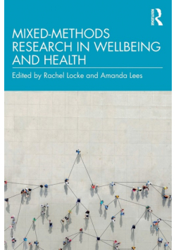 Mixed-Methods Research in Wellbeing and Health