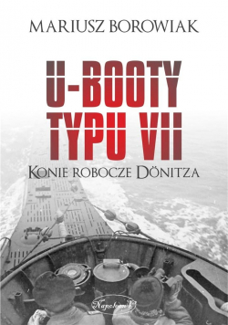 U-Booty typu VII. Konie robocze Dnitza