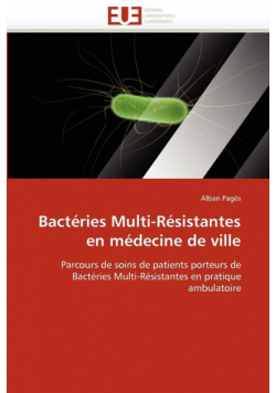 Bactéries multi-résistantes en médecine de ville