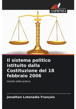 Il sistema politico istituito dalla Costituzione del 18 febbraio 2006